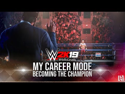 WWE 2K19 My Career Mode Gameplay Walkthrough Part 6 - Becoming The Champion