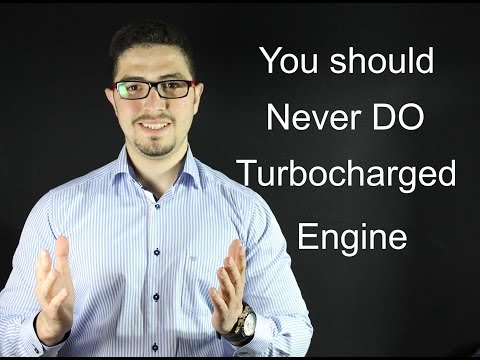 You Should Never Do in A turbocharged vehicle -Turbocharged Engine