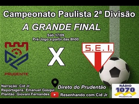 PÓS - JOGO Campeonato Paulista 2ª Divisão - Final - Jogo de Volta -  Grêmio Prudente  X Itapirense