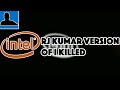 Rj Kumar Version Of I Killed Intel Logo History 2002 2015