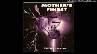 Mothers Finest - Give You All The Love (Inside of me)