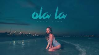 KATE LINN -  Ola La   (Bigstan Remix )