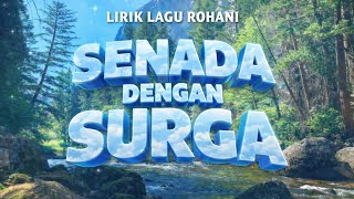 Download lagu NDC WORSHIP - SENADA DENGAN SURGA - LIRIK LAGU ROHANI  mp3