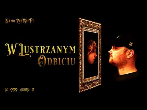 SaMo/ZETGIEPE - W Lustrzanym Odbiciu (prod.KOSA)