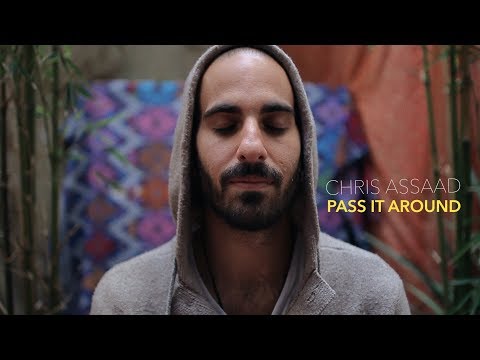 Chris Assaad - Pass It Around (Official Video)