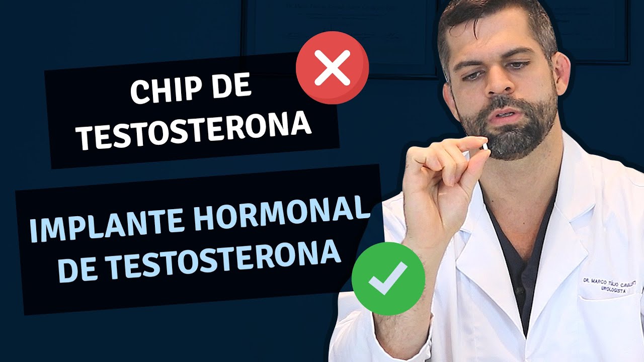 Implante Hormonal Testosterona Subcutâneo (Chip) | Dr .Marco Túlio   Urologista e Andrologista