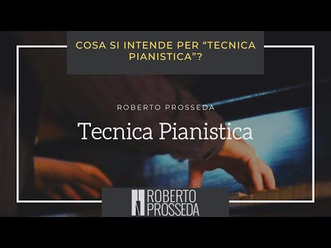 Tecnica pianistica - Cosa si intende per “tecnica pianistica”?