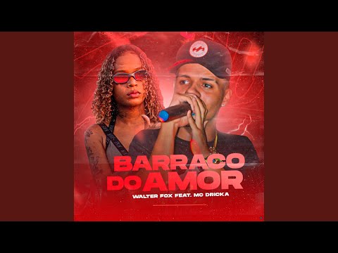 Barraco do Amor (feat. Mc Dricka)
