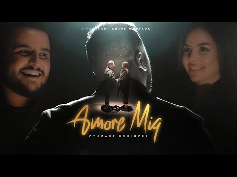 Othmane Boulboul - Amore Mia [Official Music Video] (2024)