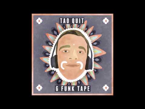 Tao Quit - Tenhle život (G Funk Tape 2015)