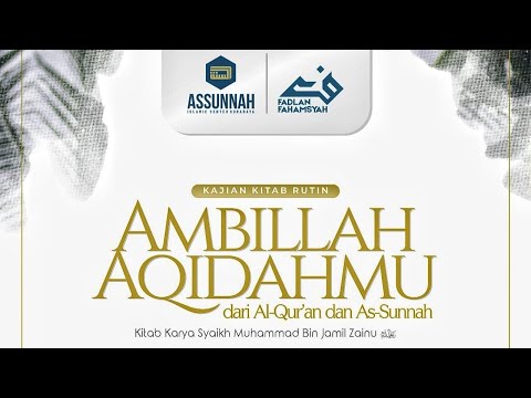 🔴[ Live ] Kitab Khudz Aqidatak: Tawassul yang Dilarang - Ustadz Dr. Fadlan Fahamsyah Lc. MHI