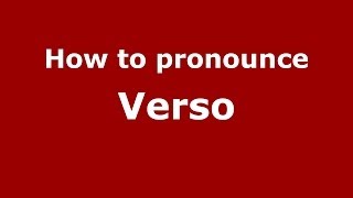 How to pronounce Verso