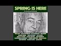 Spring Is Here