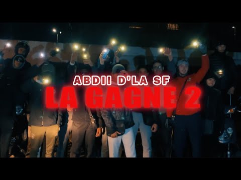 Abdii D’la SF - LA GAGNE 2