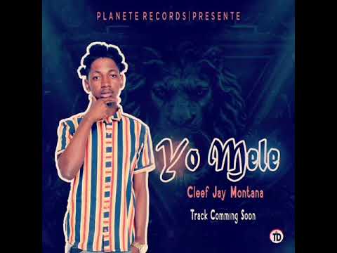 yo mele (cleef-jay montana