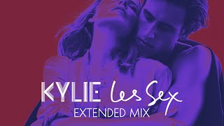 KYLIE MINOGUE | Les Sex | Extended Mix