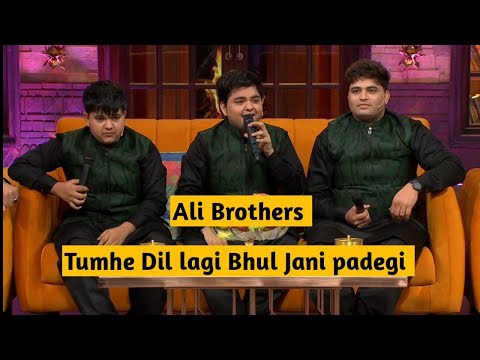 Tumhe Dil lagi Bhul Jani Ali brothers in Kapil Sharma show