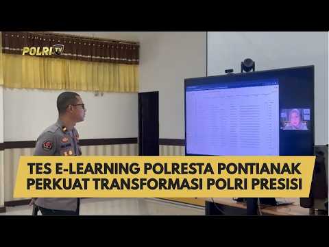 TES E-LEARNING POLRESTA PONTIANAK PERKUAT TRANSFORMASI POLRI PRESISI