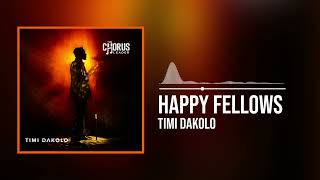 Download lagu Timi Dakolo - Happy Fellows mp3