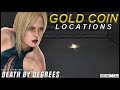 Death By Degrees All Gold Coin Locations WALKTHROUGH