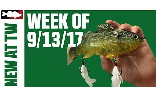 What's New At Tackle Warehouse 9/13/17