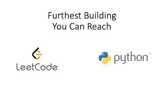 YouTube video 'Leetcode - Furthest Building You Can Reach (Python)'