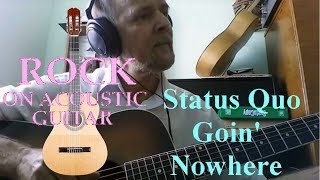 Status Quo - Goin&#39; Nowhere - guitar cover (кавер на гитаре)