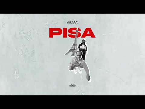 JOHNNY BRAVO - PISA [AUDIO OFFICIEL]