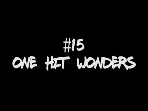 Quiz #15 – One Hit Wonders