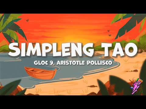 Gloc-9, Aristotle Pollisco - Simpleng Tao (Lyrics)