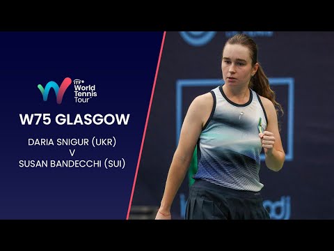Daria Snigur (UKR) v Susan Bandecchi (SUI) | W75 Glasgow | Highlights | ITF