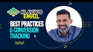 Klaviyo Email Best Practices & Conversion Tracking