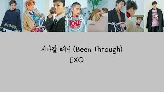 EXO - Been Through (지나갈 테니) Lyrics [Rom/Han/Eng]