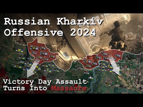 Russian Kharkiv Offensive 2024 - Animated Analysis