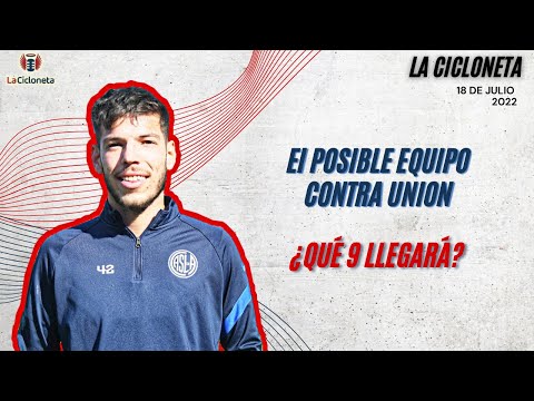 🔵🔴EL POSIBLE EQUIPO CONTRA UNIÓN, ¿QUÉ 9 LLEGARÁ? | La Cicloneta - 18/07/22