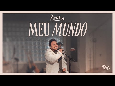 Meu Mundo | Theo Rubia (Acústico) - #histórias
