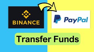 Binance to PayPal Transfer |How To Transfer From Binance To PayPal |withdraw Funds Binance to PayPal