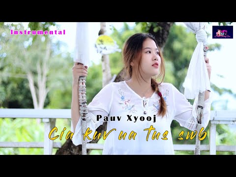 Cia Kuv Ua Tus Swb  pauv Xyooj  (Karaoke 2023-2024)