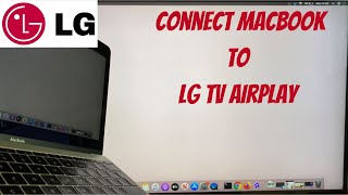 MacBook Connect To LG TV AirPlay (2021)