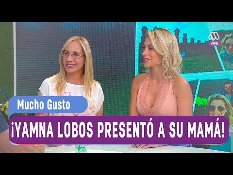 ¡Yamna Lobos nos presentó a su linda mamá! - Mucho gusto 2018