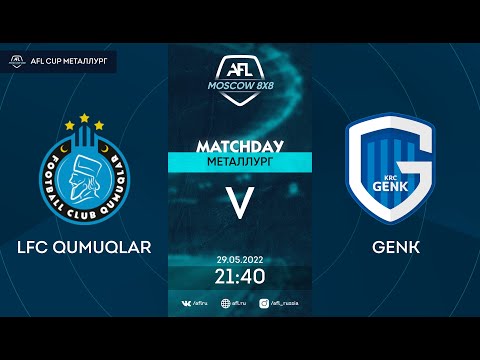 AFL22. AFL Cup Металлург. Day 6. LFC Qumuqlar - Genk