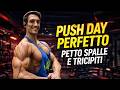 PUSH DAY PERFETTO ALLENAMENTO DI PETTO SPALLE E TRICIPITI