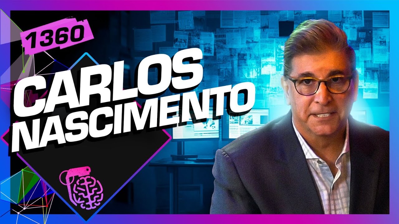 CARLOS NASCIMENTO - Inteligência Ltda. Podcast #1360