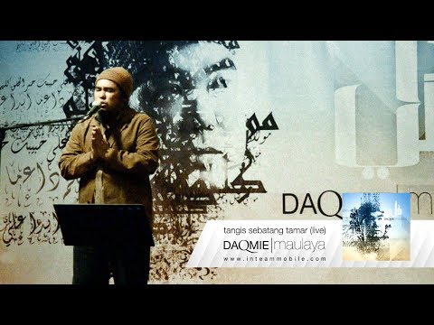 Daqmie - Tangis Sebatang Tamar (Live)