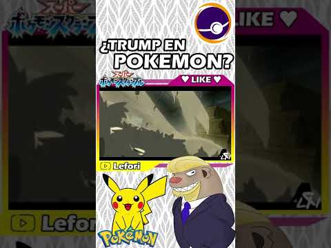 ¿Y si DONALD TRUMP fuese un POKÉMON?