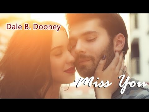 Dale B. Dooney - Miss You