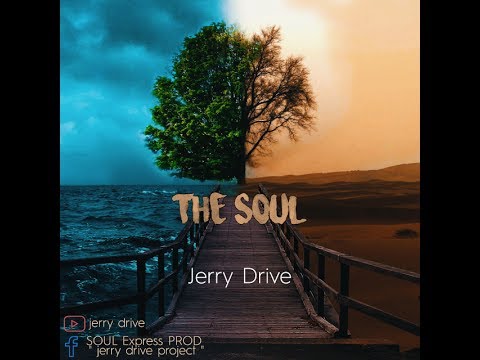 Jerry Drive Prod - The Soul