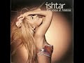 Ishtar ~ 2000 ~ Apprivoise-Moi