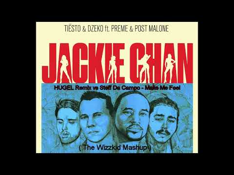 Tiesto & Dzeko - Jackie Chan ( HUGEL Remix ) vs Steff Da Campo - Make Me Feel ( The Wizzkid Mashup )