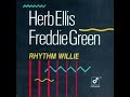 Herb Ellis And Freddie Green ‎– Rhythm Willie ( Full Album )